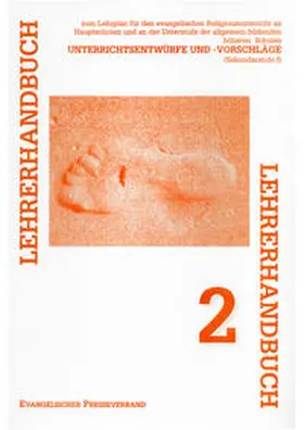 Herrgesell / Kadan / Miklas |  Lehrerhandbuch zum Lehrplan für den evangelischen Religionsunterreicht... / Lehrerhandbuch 2 | Buch |  Sack Fachmedien