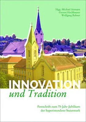 Axmann / Hochhauser / Rehner |  Innovation und Tradition | Buch |  Sack Fachmedien