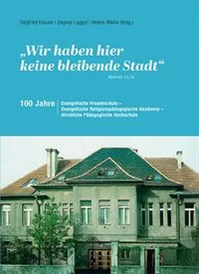 Kreuzer / Lagger / Miklas |  „Wir haben hier keine bleibende Stadt“ (Hebräer 13,14) | Buch |  Sack Fachmedien