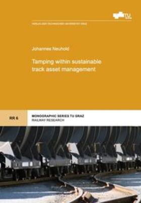 Neuhold |  Tamping within sustainable track asset management | Buch |  Sack Fachmedien