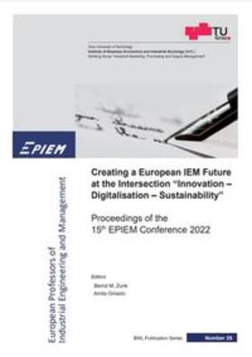 Zunk / Omazic |  Creating a European IEM Future at the Intersection Innovation, Digitalisation and Sustainability | Buch |  Sack Fachmedien