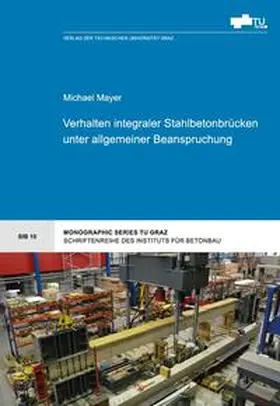 Mayer |  Verhalten integraler Stahlbetonbrücken unter allgemeiner Beanspruchung | Buch |  Sack Fachmedien