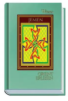 Tunkel |  Orient Erlesen Jemen | Buch |  Sack Fachmedien
