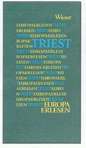 Gretter / Wieser |  Europa Erlesen. Triest | Buch |  Sack Fachmedien