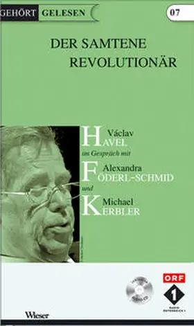 Havel / Kerbler |  Gehört gelesen, Der samtene Revolutionär | Buch |  Sack Fachmedien