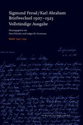 Freud / Abraham / Falzeder |  Briefwechsel 1907-1925 | Buch |  Sack Fachmedien