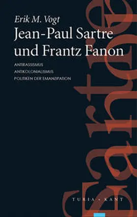 Vogt |  Jean-Paul Sartre und Frantz Fanon | Buch |  Sack Fachmedien