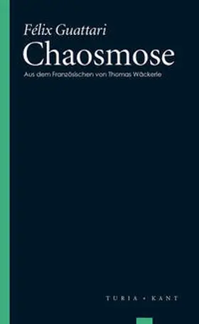 Guattari |  Chaosmose | Buch |  Sack Fachmedien