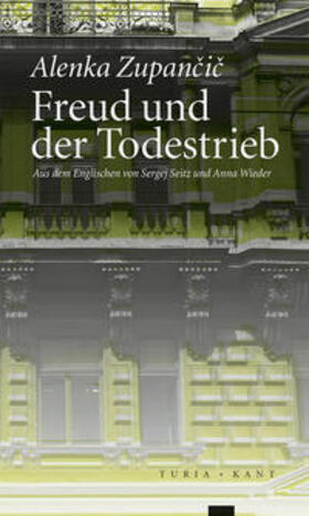 Zupancic / Zupancic / Museum | Freud und der Todestrieb | Buch | 978-3-85132-892-9 | sack.de