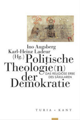 Augsberg / Ladeur | Politische Theologie(n) der Demokratie | Buch | 978-3-85132-904-9 | sack.de