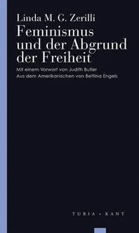 Zerilli |  Feminismus und der Abgrund der Freiheit | Buch |  Sack Fachmedien