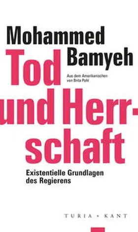 Bamyeh |  Tod und Herrschaft | Buch |  Sack Fachmedien