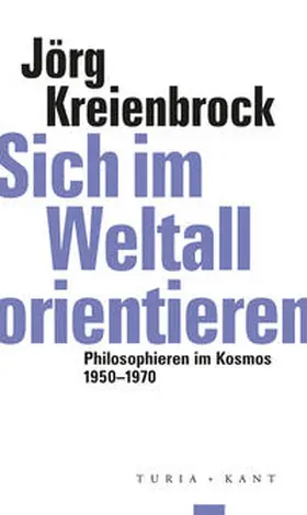 Kreienbrock / Macho |  Sich im Weltall orientieren | Buch |  Sack Fachmedien