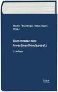 Buchberger / Kalss / Oppitz |  Kommentar zum Investmentfondsgesetz | Buch |  Sack Fachmedien