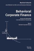Frühwirth |  Behavioral Corporate Finance - Grenzen der Rationalität in der Betrieblichen Finanzierung | Buch |  Sack Fachmedien