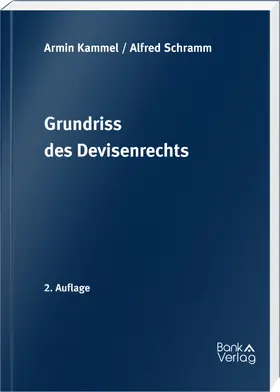 Kammel / Schramm |  Grundriss des Devisenrechts | Buch |  Sack Fachmedien