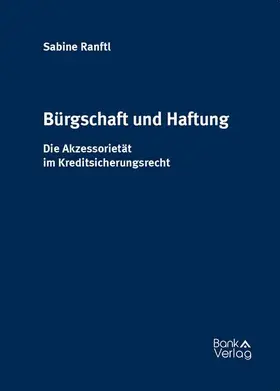 Ranftl |  Bürgschaft und Haftung | Buch |  Sack Fachmedien