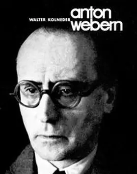 Kolneder |  Anton Webern | Buch |  Sack Fachmedien