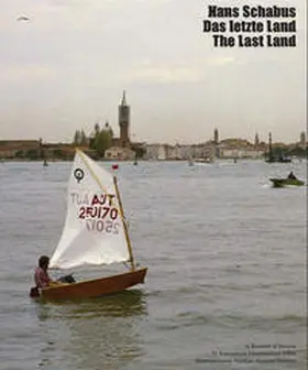 Schabus / Hollein |  Hans Schabus: "Das letzte Land" | Buch |  Sack Fachmedien