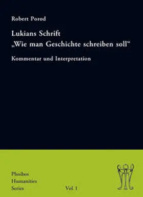 Porod |  Lukians Schrift "Wie man Geschichte schreiben soll" | Buch |  Sack Fachmedien