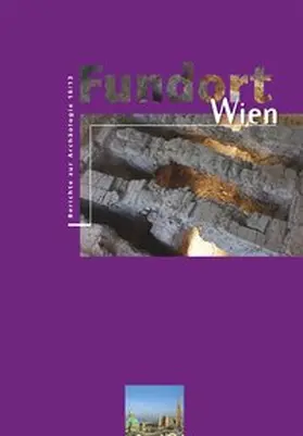 Museen der Stadt Wien - Stadtarchäologie |  Fundort Wien 16/2013 | Buch |  Sack Fachmedien