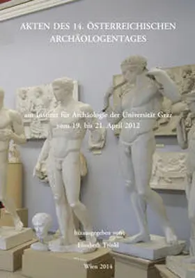 Trinkl | Akten des 14. Österreichischen Archäologentages am Institut für Archäologie der Universität Graz vom 19. bis 21. April 2012 | Buch | 978-3-85161-114-4 | www.sack.de