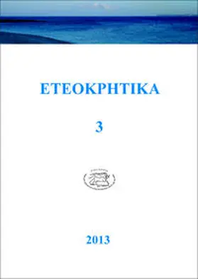 ETEOKPHTH – Eteokriti. Verein zur wissenschaftlichen Erforschung Kretas und der Ägäis |  ETEOKPHTIKA 3, 2013 | Buch |  Sack Fachmedien