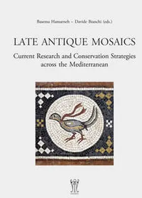 Hamarneh / Bianchi | Late Antique Mosaics. | Buch | 978-3-85161-262-2 | sack.de