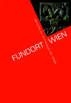 Museen der Stadt Wien - Stadtarchäologie |  Fundort Wien 28/2025 | Buch |  Sack Fachmedien