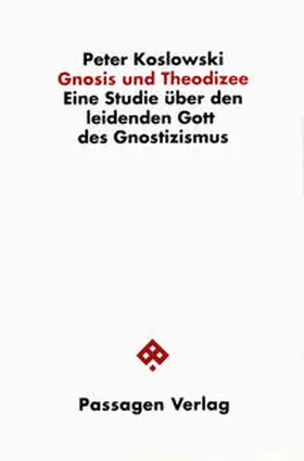 Koslowski |  Gnosis und Theodizee | Buch |  Sack Fachmedien