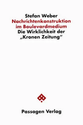 Weber |  Nachrichtenkonstruktion im Boulevardmedium | Buch |  Sack Fachmedien