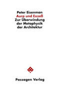 Eisenman / Schwarz / Kögl |  Aura und Exzeß | Buch |  Sack Fachmedien