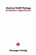 Wolff-Plottegg / Engelmann |  Architektur-Algorithmen | Buch |  Sack Fachmedien