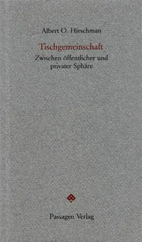 Hirschman |  Tischgemeinschaft | Buch |  Sack Fachmedien