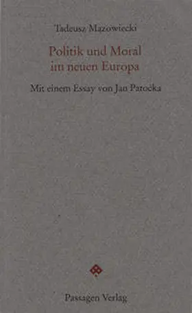 Mazowiecki |  Politik und Moral im neuen Europa | Buch |  Sack Fachmedien