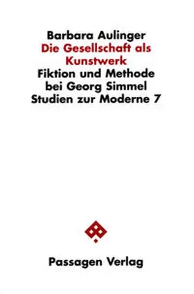 Aulinger |  Die Gesellschaft als Kunstwerk | Buch |  Sack Fachmedien