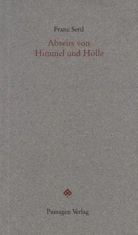 Sertl |  Abseits von Himmel und Hölle | Buch |  Sack Fachmedien