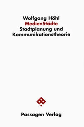 Höhl |  MedienStädte | Buch |  Sack Fachmedien