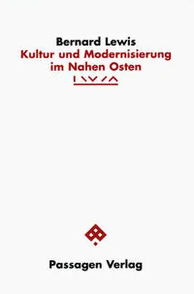 Lewis |  Kultur und Modernisierung im Nahen Osten | Buch |  Sack Fachmedien