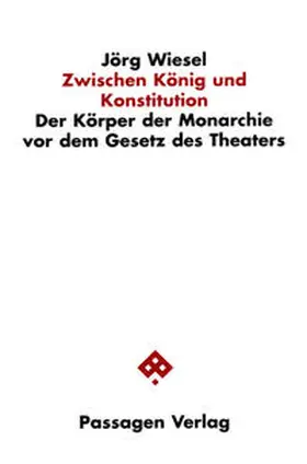 Wiesel |  Zwischen König und Konstitution | Buch |  Sack Fachmedien