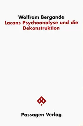 Bergande |  Lacans Psychoanalyse und die Dekonstruktion | Buch |  Sack Fachmedien