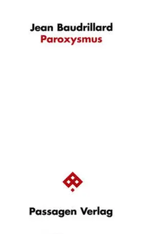 Engelmann / Baudrillard |  Paroxysmus | Buch |  Sack Fachmedien