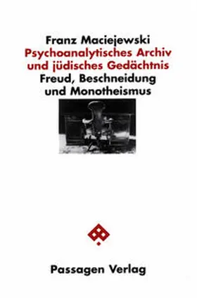 Maciejewski |  Psychoanalytisches Archiv und jüdisches Gedächtnis | Buch |  Sack Fachmedien