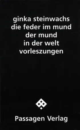 Steinwachs |  die feder im mund - der mund in der welt | Buch |  Sack Fachmedien