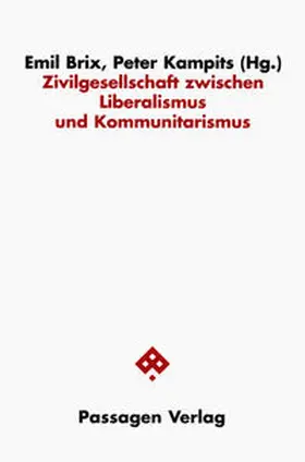 Brix / Kampits |  Zivilgesellschaft zwischen Liberalismus und Kommunitarismus | Buch |  Sack Fachmedien