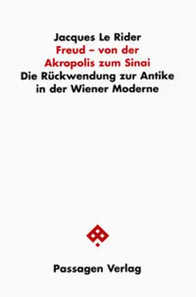 Le Rider |  Freud - von der Akropolis zum Sinai | Buch |  Sack Fachmedien