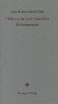 Badiou / Žižek / Engelmann |  Philosophie und Aktualität | Buch |  Sack Fachmedien