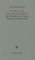 Walterskirchen / Engelmann |  Der Weg in die Informationsgesellschaft | Buch |  Sack Fachmedien
