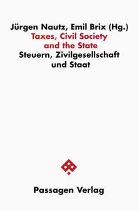 Nautz / Brix |  Taxes, Civil Society and the State | Buch |  Sack Fachmedien