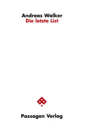 Walker |  Die letzte List | Buch |  Sack Fachmedien